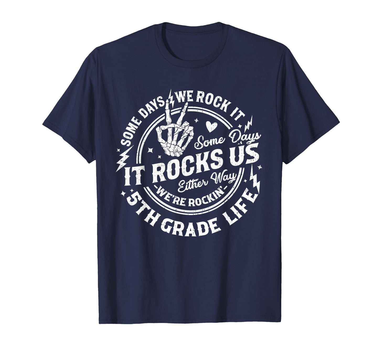Some Days We Rock It 5th Grade Life Teacher Back To School T-Shirt