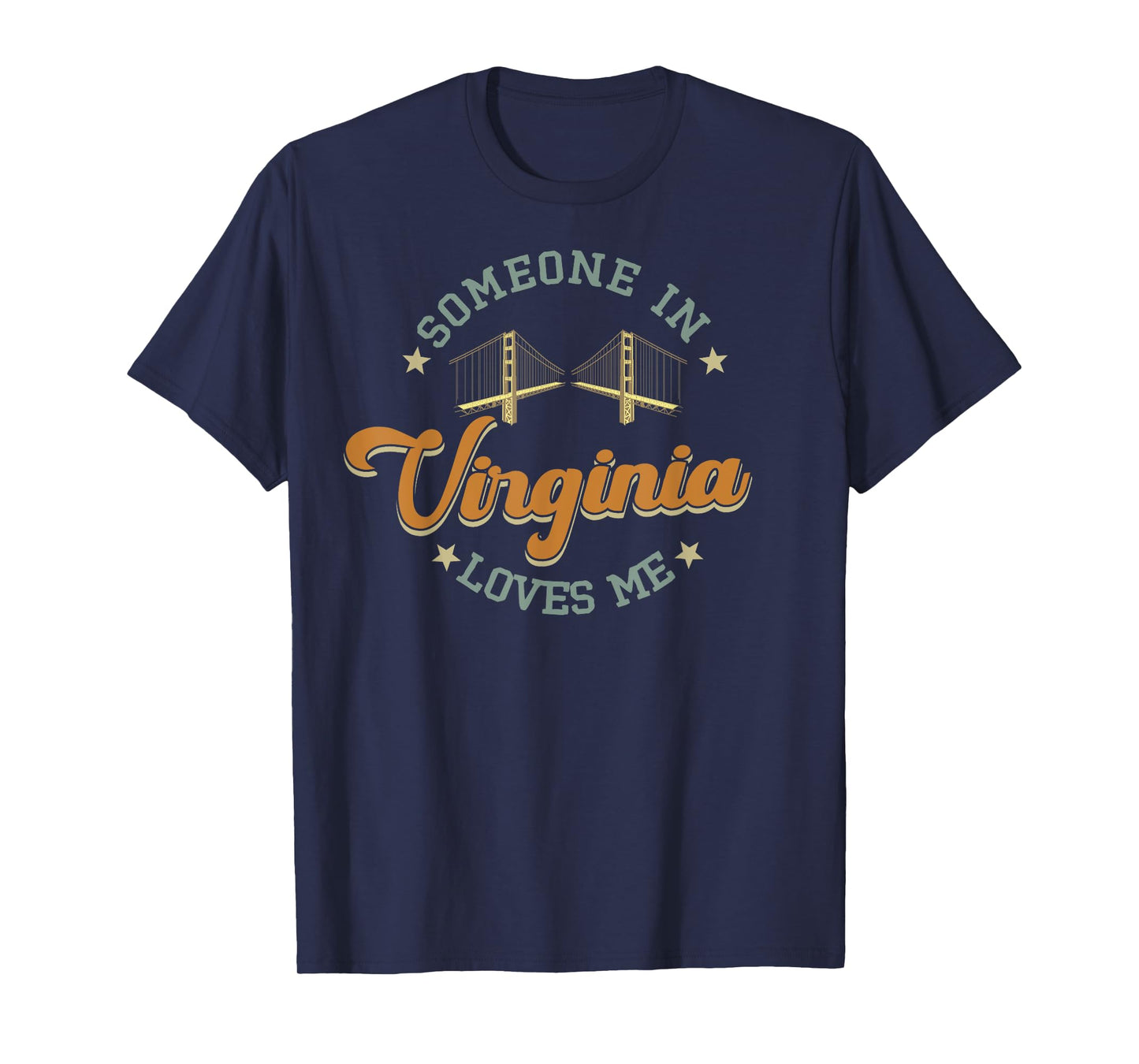 Someone In Virginia Loves Me T-Shirt