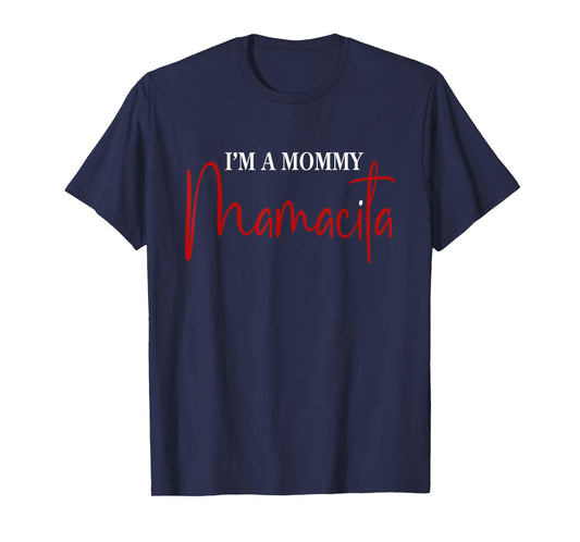 I'm a Mommy Mamacita Funny Inspired Island Quotes T-Shirt