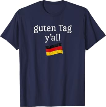 Guten Tag Y'all Prost Bavaria Oktoberfest Yall T-Shirt T-Shirt
