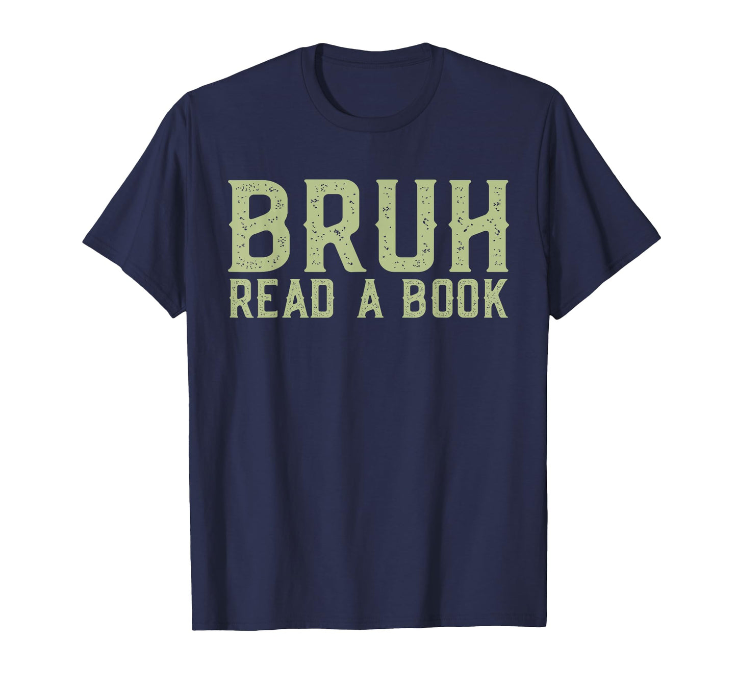 Read A Book Bruh - Funny English Teacher Reading Librarian T-Shirt