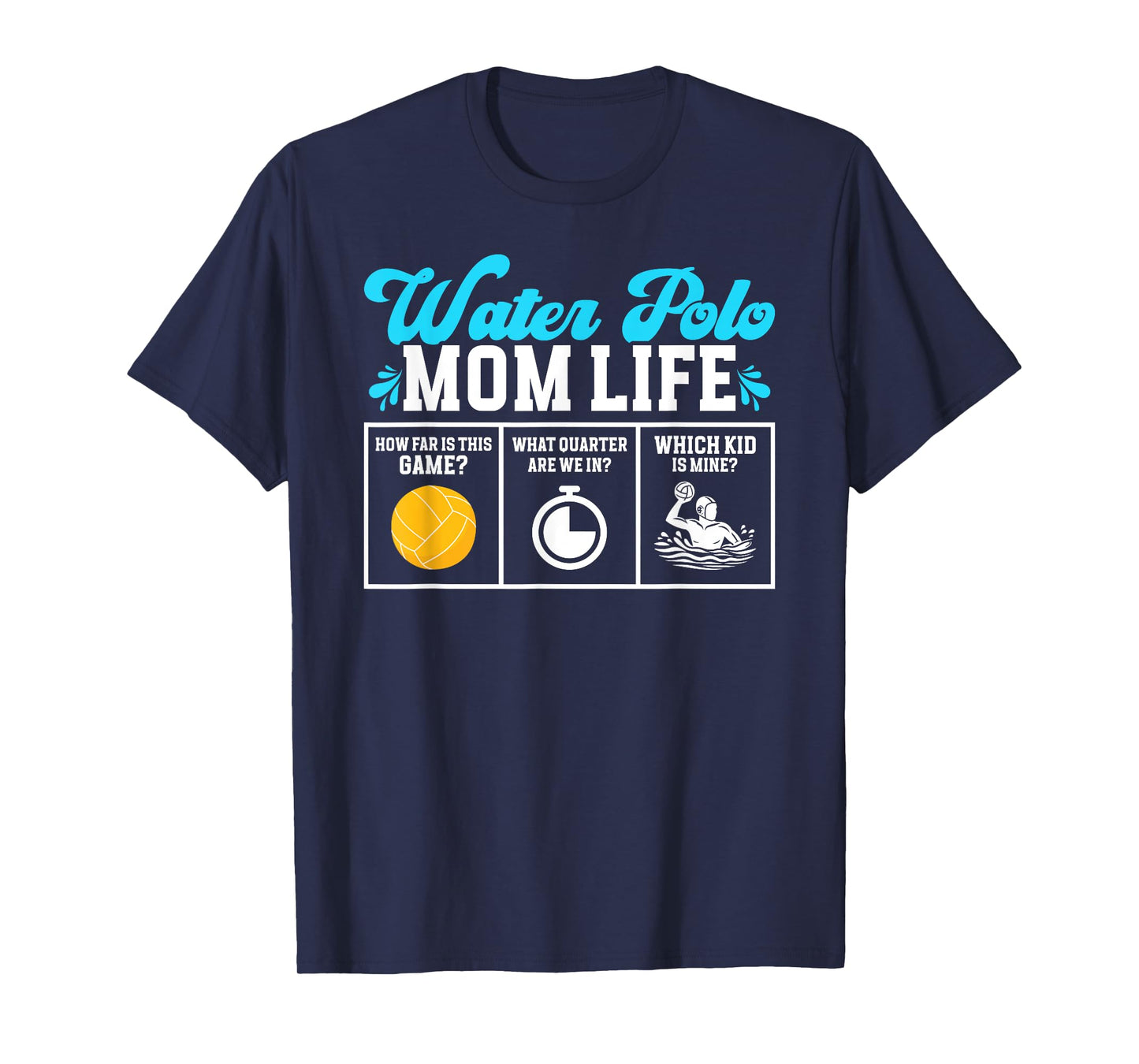 Water Polo Mom Life Water Polo Player Mom Water Polo Mama T-Shirt