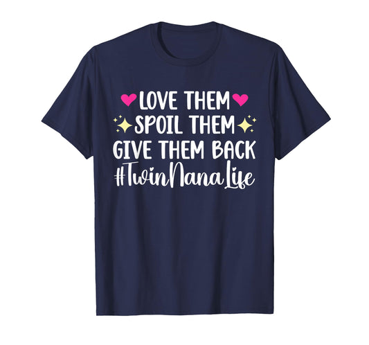Twin Nana Life Grandma Nana Of Twins T-Shirt