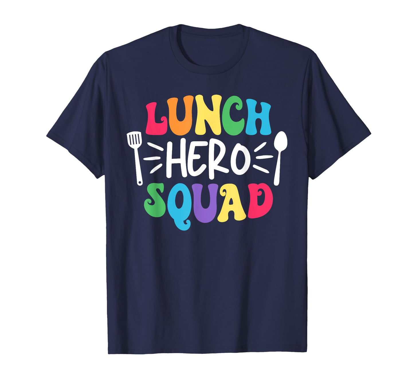 Lunch Hero Squad Funny Lady Cafeteria Squad Workers T-Shirt