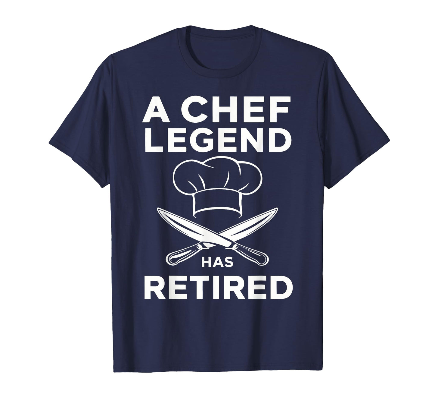 A Chef Legend Has Retired Funny Chef Retirement Kitchen T-Shirt