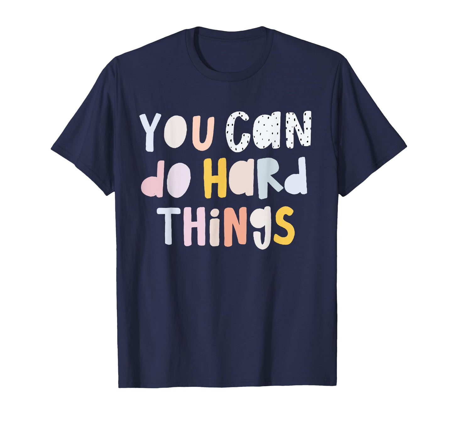 Women You Can Do Hard Things Special Education Teacher Life T-Shirt