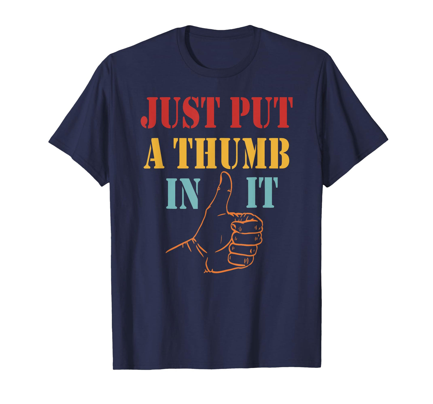 Ammo Gun Lovers Just Put A Thumb In It Retro T-Shirt