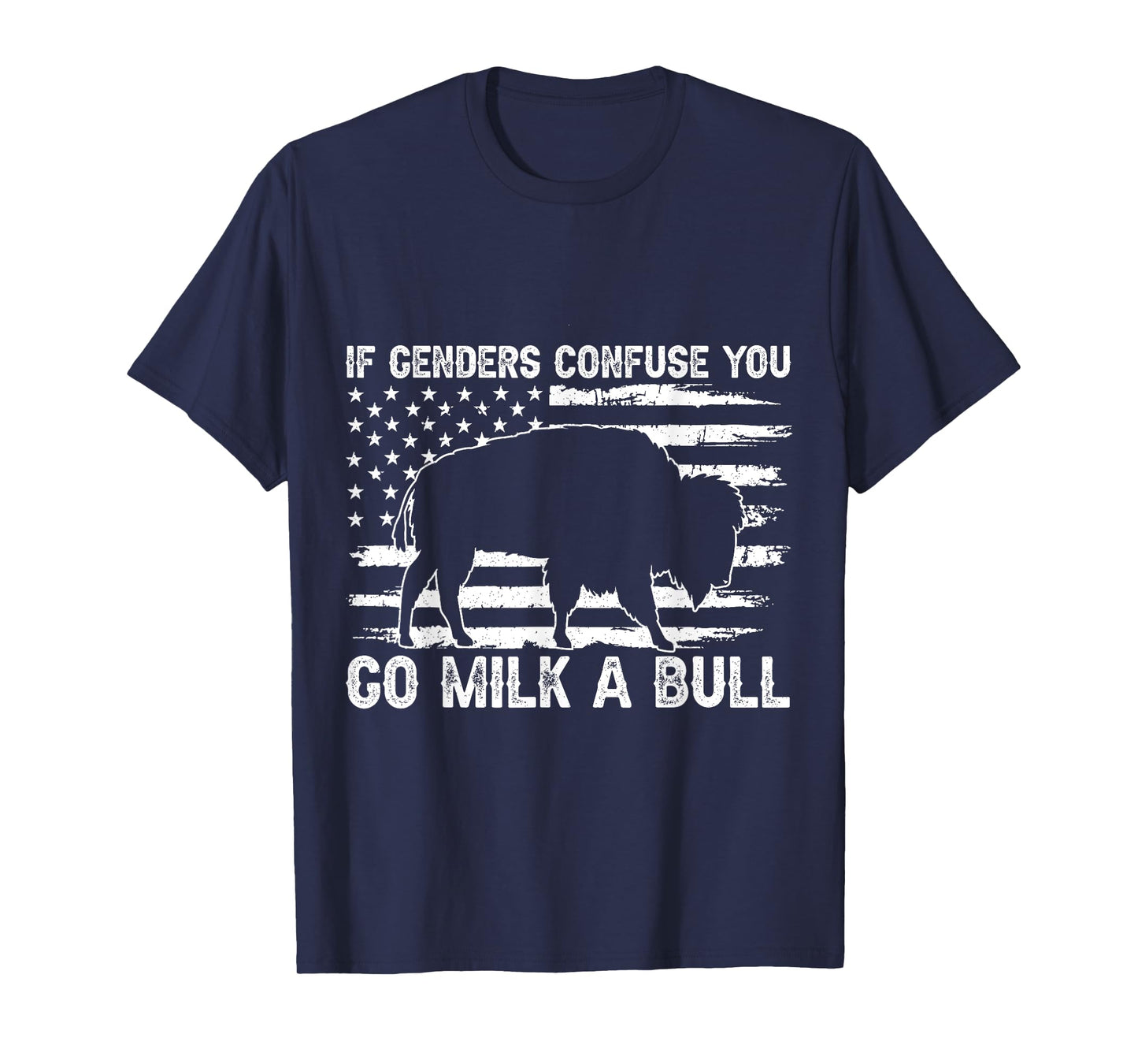 If Genders Confuse You Go Milk a Bull Vintage T-Shirt