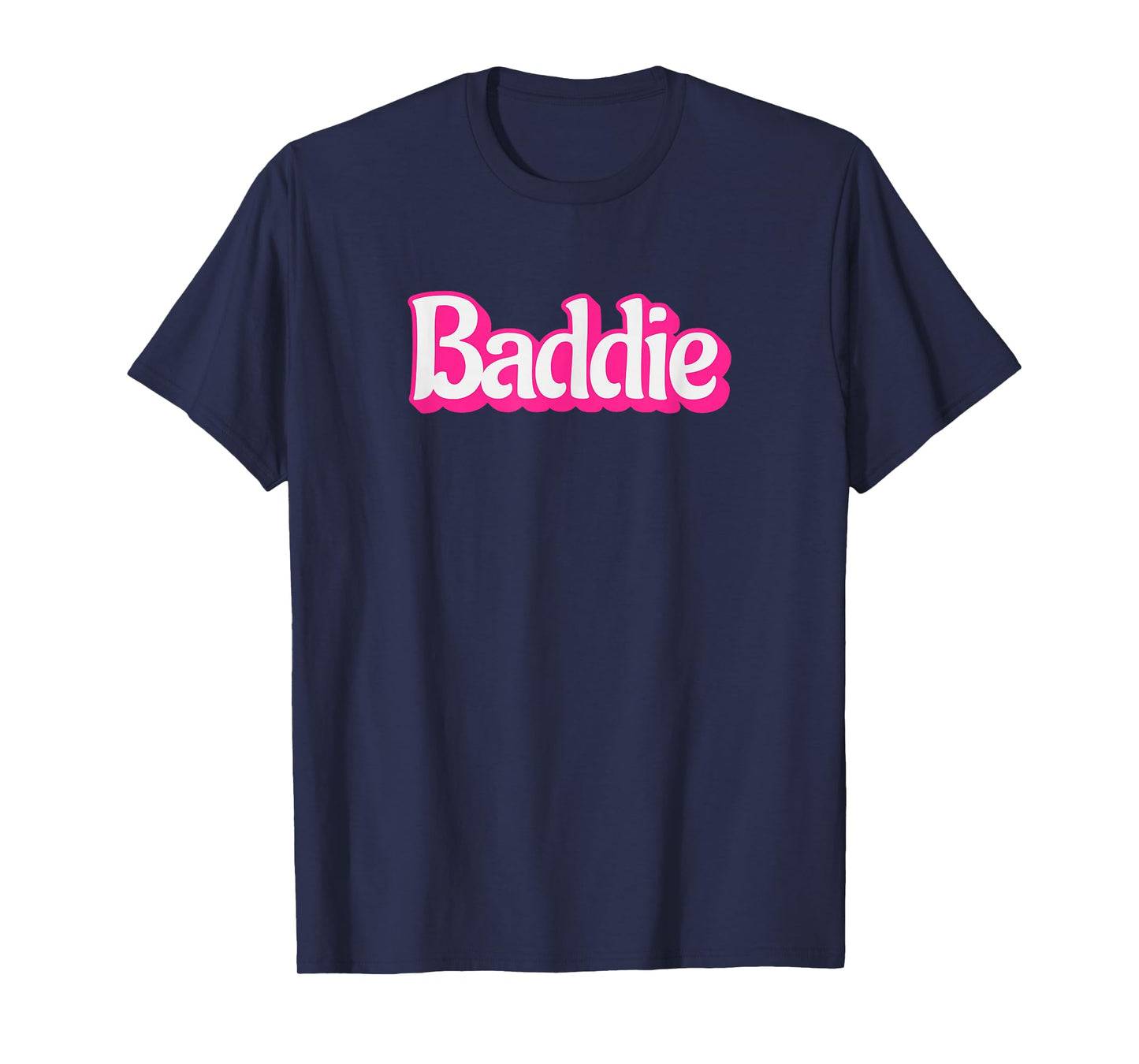 Baddie Design for Confident Girls and Women T-Shirt