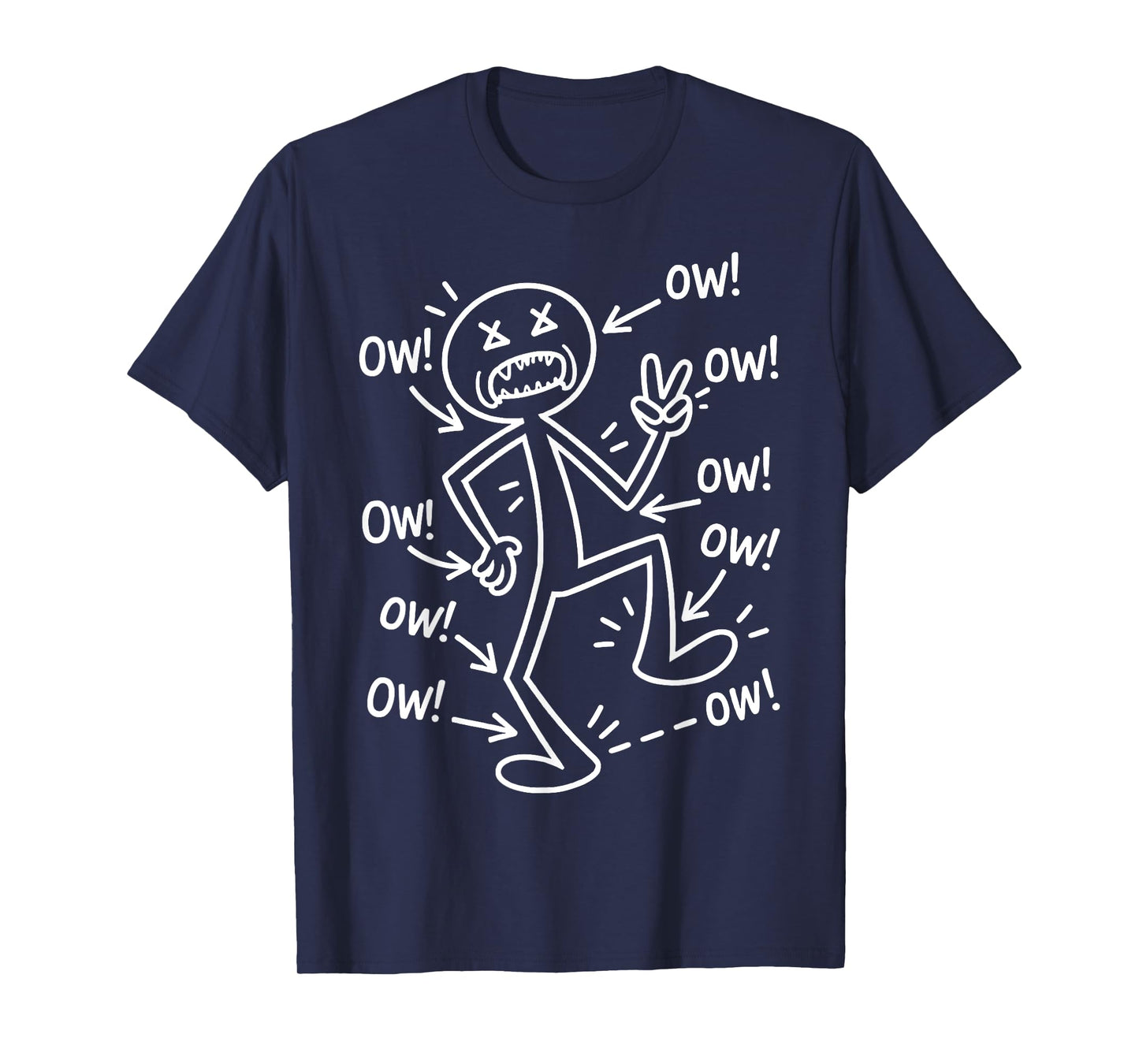 Ow Ow Ow Ow Ow Ow Ow Character - Funny Stick Figure T-Shirt
