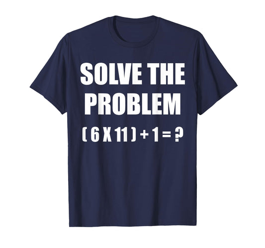 Solve The Problem Math Teacher Joke 67 Funny Six Seven Meme T-Shirt