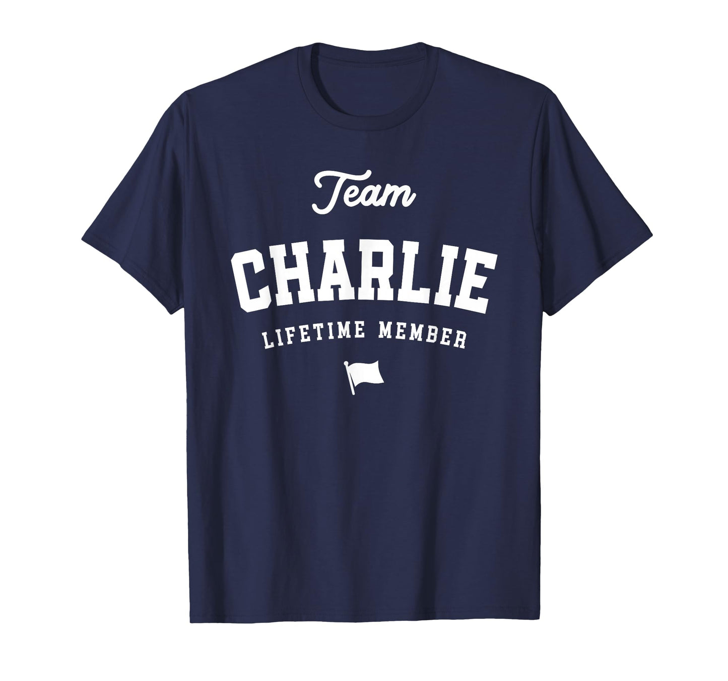 Team Charlie Lifetime Member - Charlie Legend T-Shirt