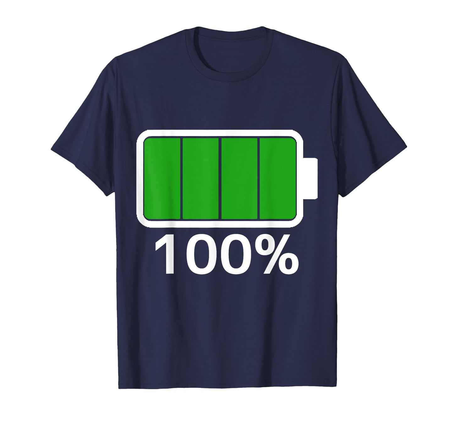 Battery 100% full energy Battery tshirt battery full T-Shirt