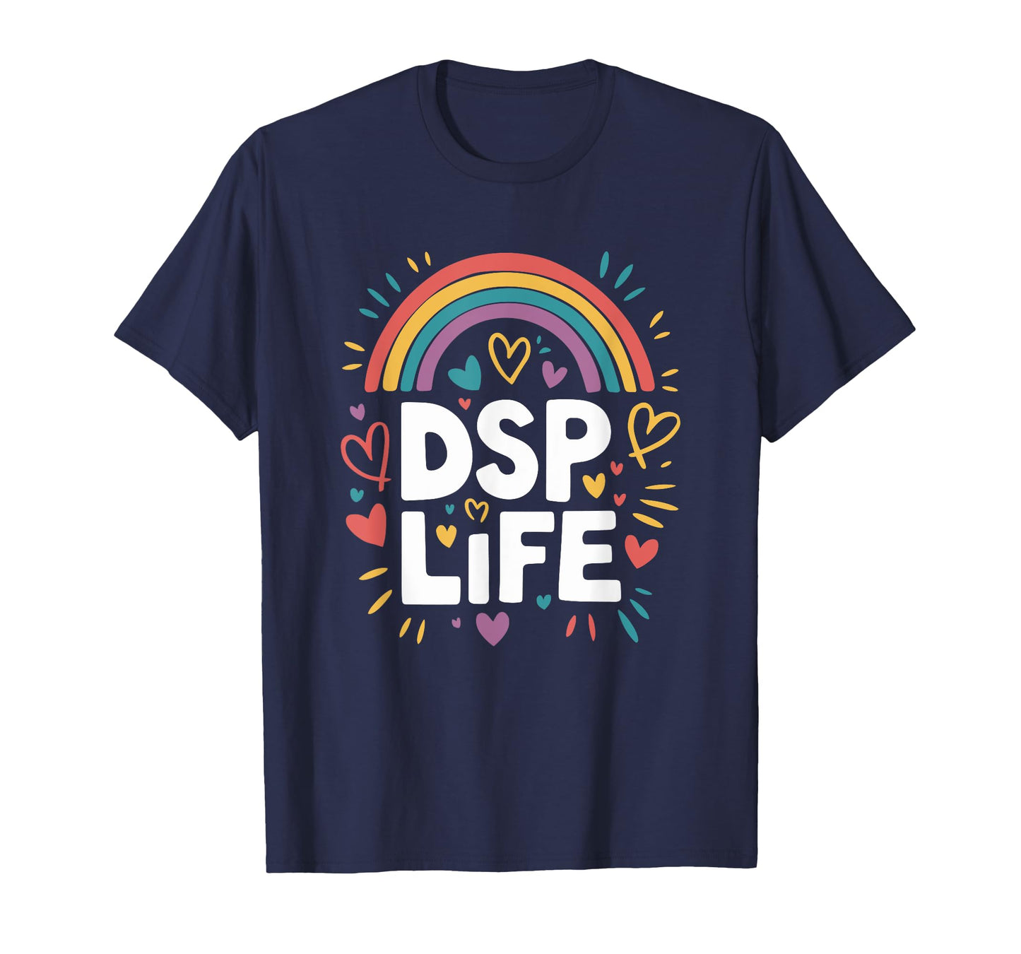 Direct Support Professional Squad Appreciation DSP Life T-Shirt