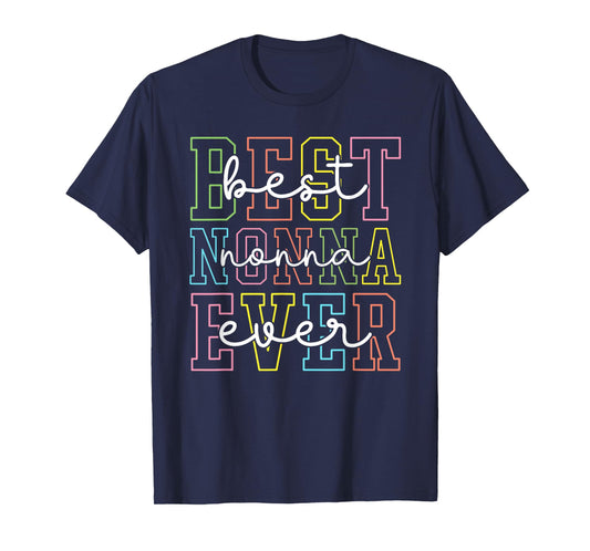 Best Nonna Ever Mother's Day Women Mom Mama Grandma T-Shirt