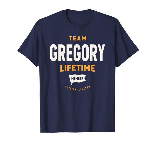 Team Gregory Lifetime Member Funny Name Gregory T-Shirt
