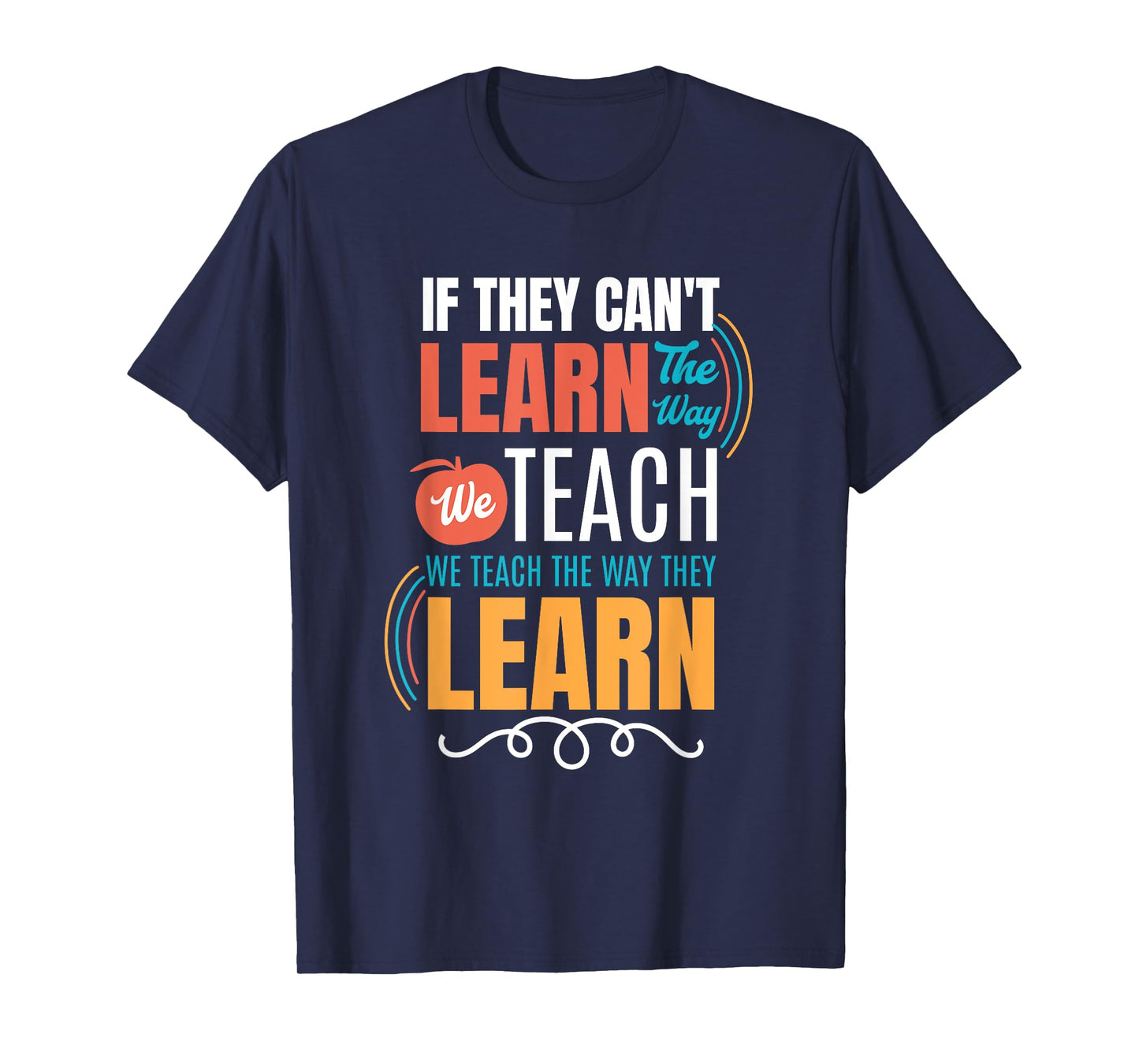 Special Education Teacher Life Educator Teaching SPED T-Shirt for Men Women