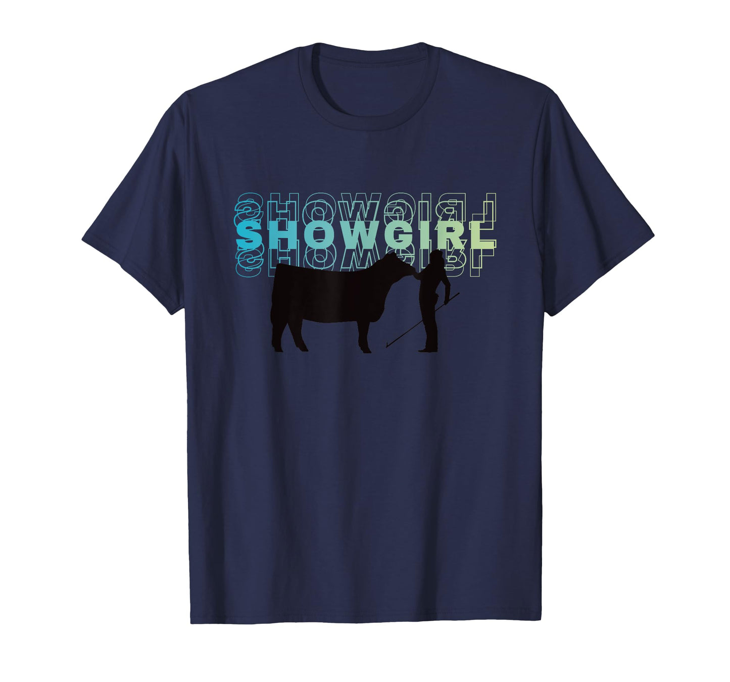Showgirl Livestock Cattle Showing - Fun Show Cattle T-Shirt