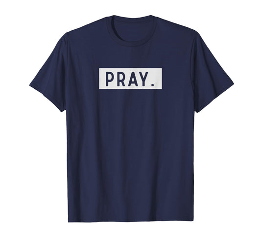 Pray Minimalist Trendy Christian Spiritual Mens Womens T-Shirt
