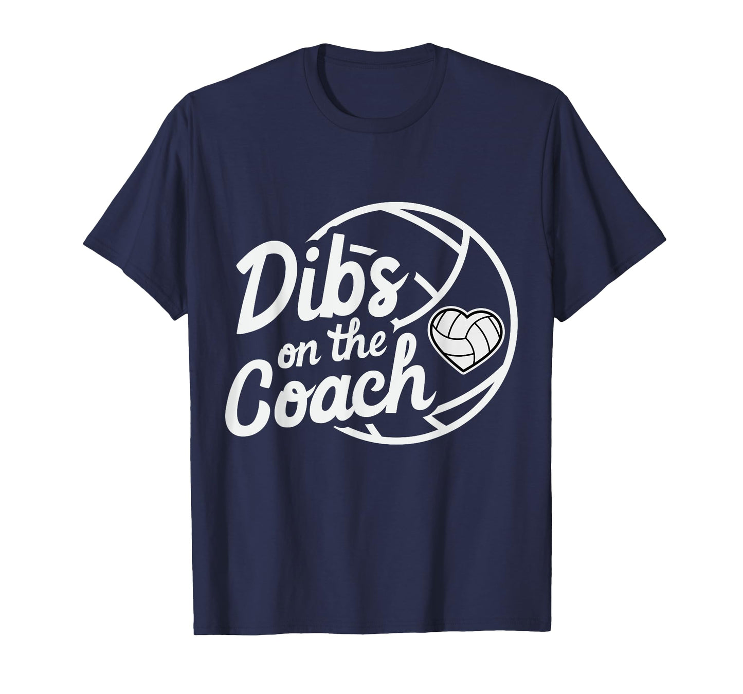 Dibs On The Coach Volleyball Coach's Wife Sport family T-Shirt