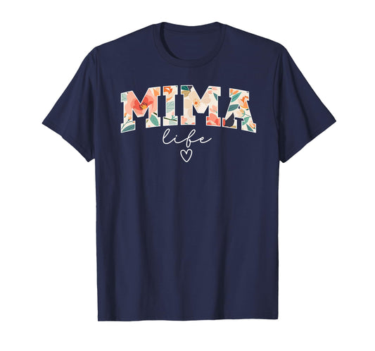 Mima Life Mima Grandma Mima Grandmother T-Shirt