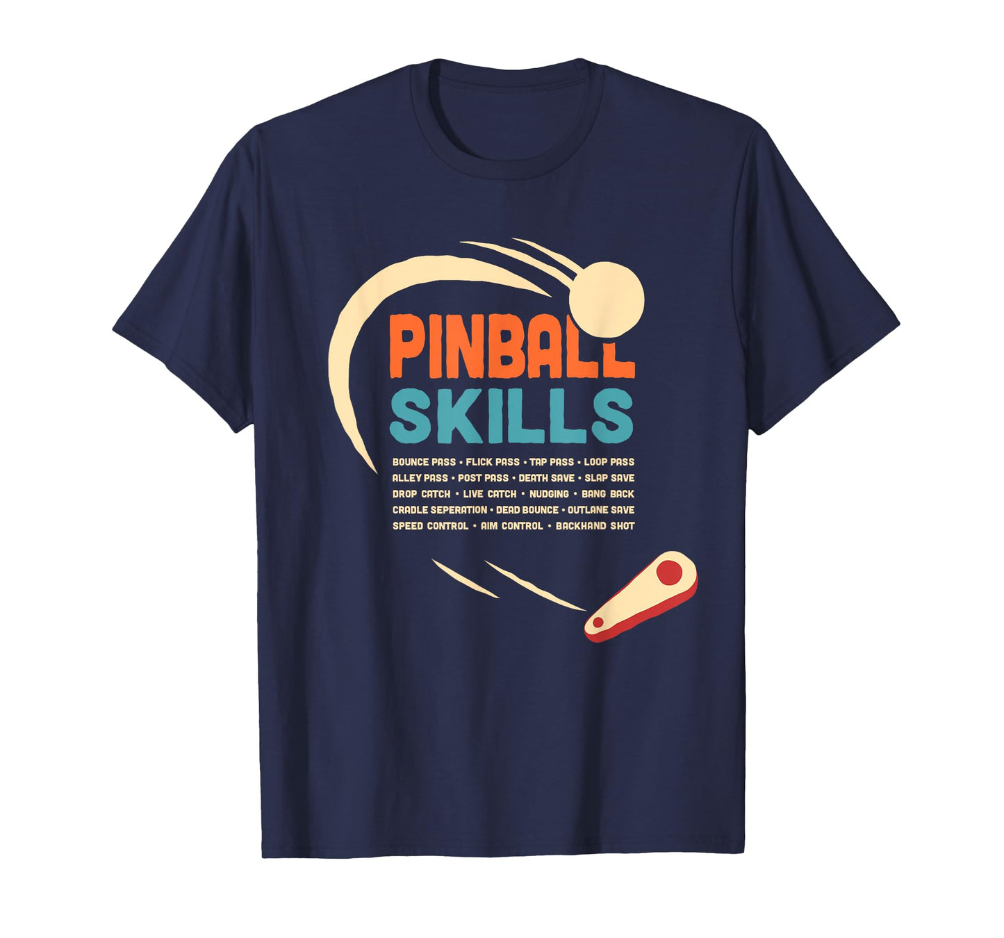 Pinball Skills - Retro Pinball T-Shirt