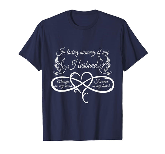 in loving memory of my husband always on my mind T-Shirt