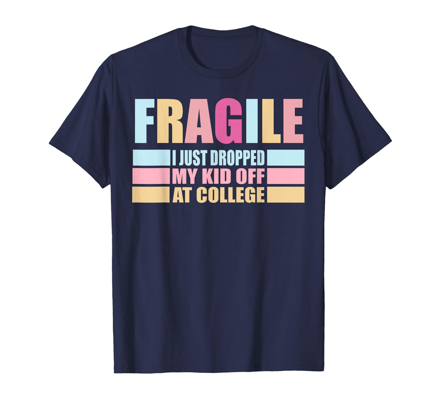 Leaving For College For Mom My Kid Off At College Drop Off T-Shirt