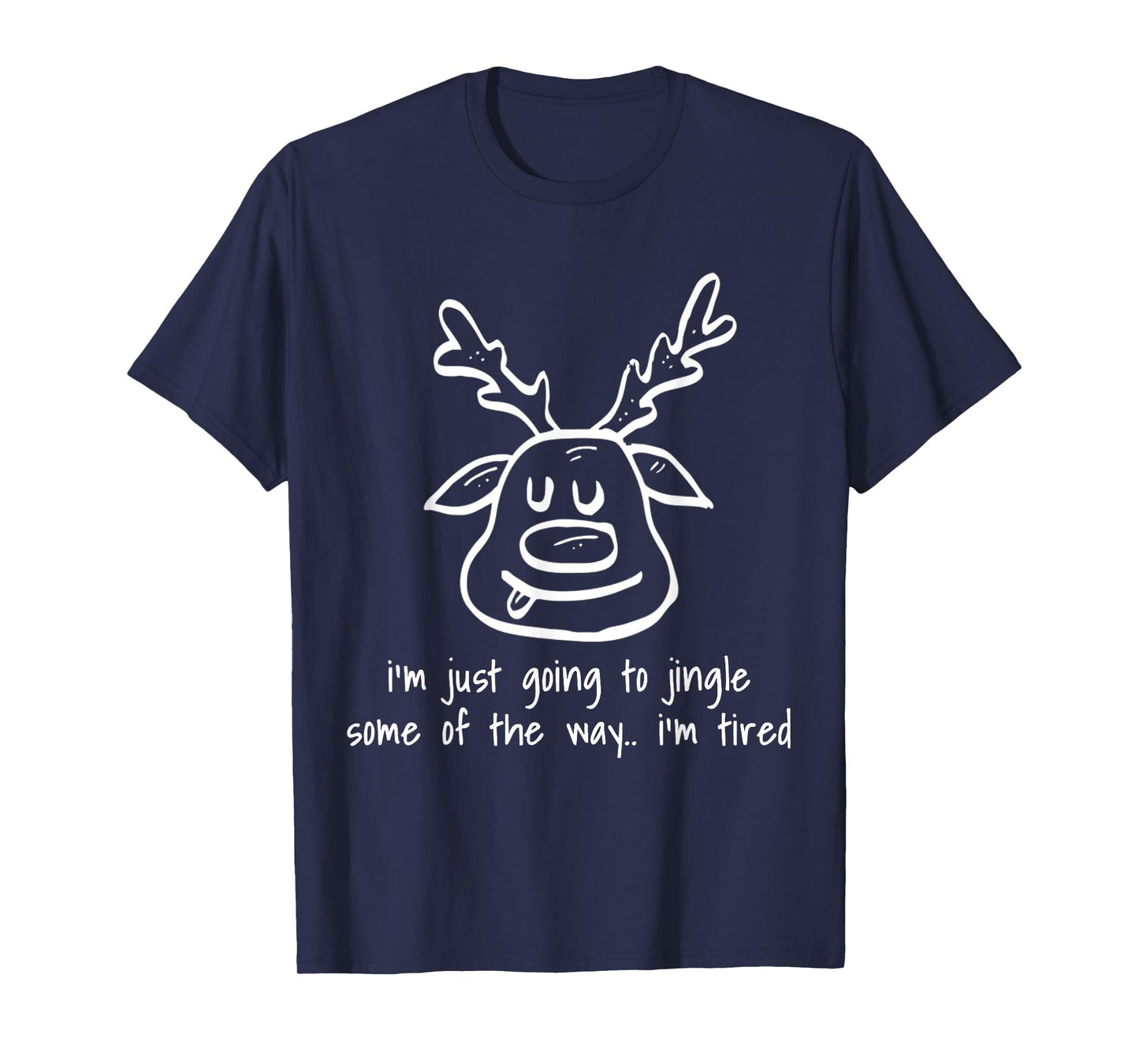 Zealot Designs Inc Unisex Adult I'm Just Going To Jingle Some Of The Way I'm Tired Funny T-Shirt