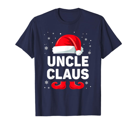 Uncle Claus Christmas Matching Family Group Funny Xmas T-Shirt