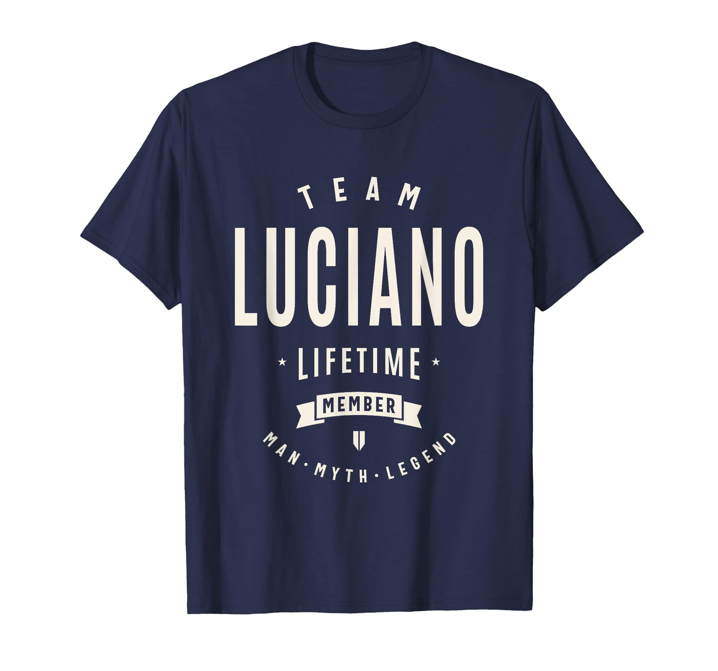 Team Luciano Lifetime Member Funny Name Luciano T-Shirt