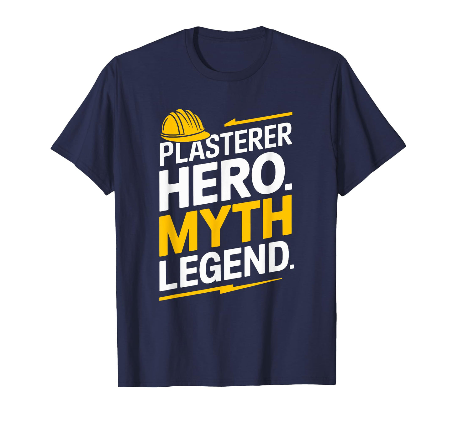 Stuccoer Plaster Plastering, Plasterer Hero Myth Legend T-Shirt