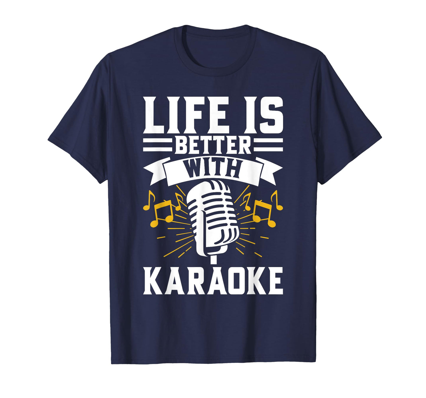 Life is Better with Karaoke T-Shirt