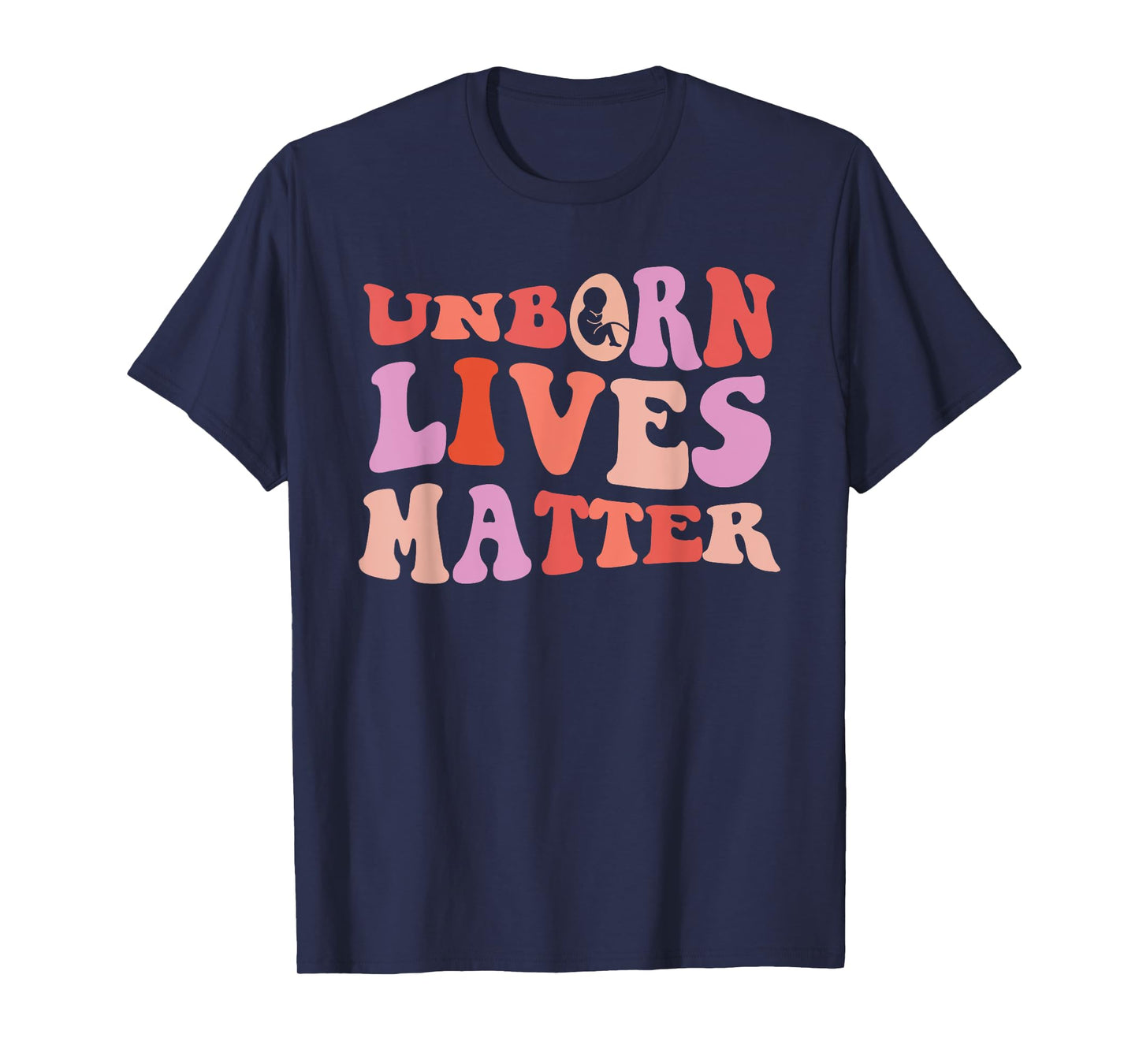 Pro-Life Unborn Lives Matter Pro Life Groovy Retro T-Shirt
