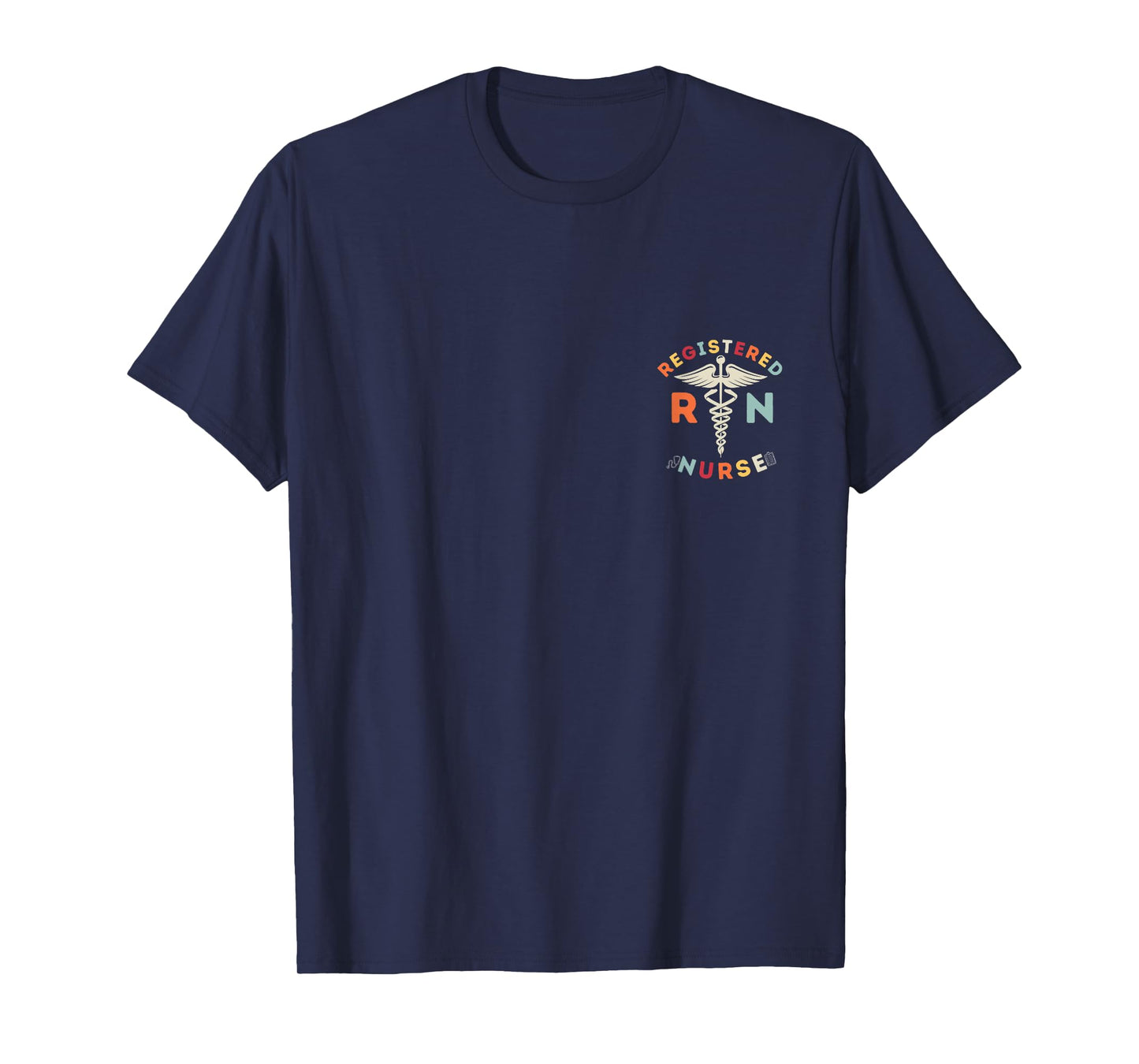 Registered Nurse Design RN Nursing Nurse T-Shirt