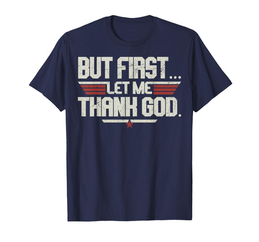 Vintage But First Let Me Thank God Christian For Men Women T-Shirt