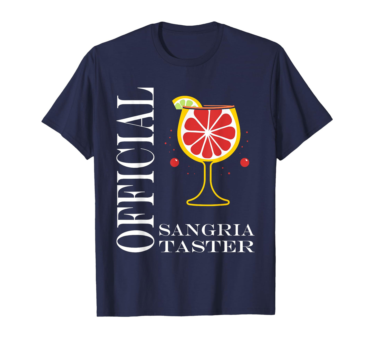 Alcohol Official Sangria taster Funny Drink Sangria T-Shirt