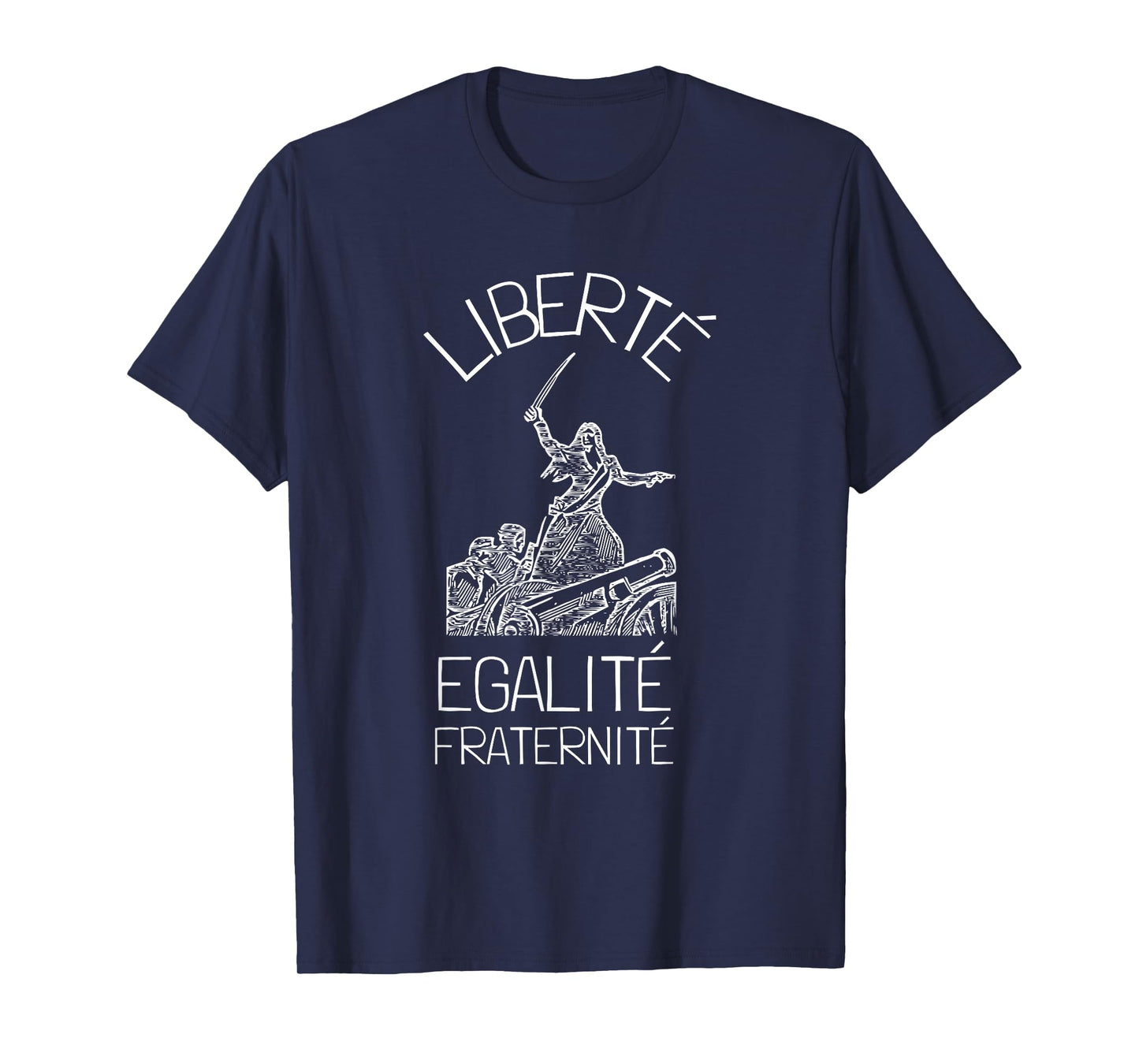 Liberte Egalite Fraternite French Revolution T-Shirt
