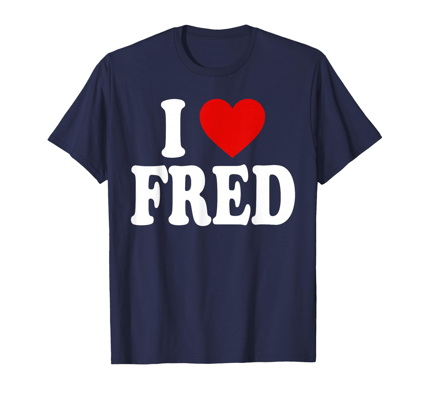 I HEART LOVE FRED T-Shirt