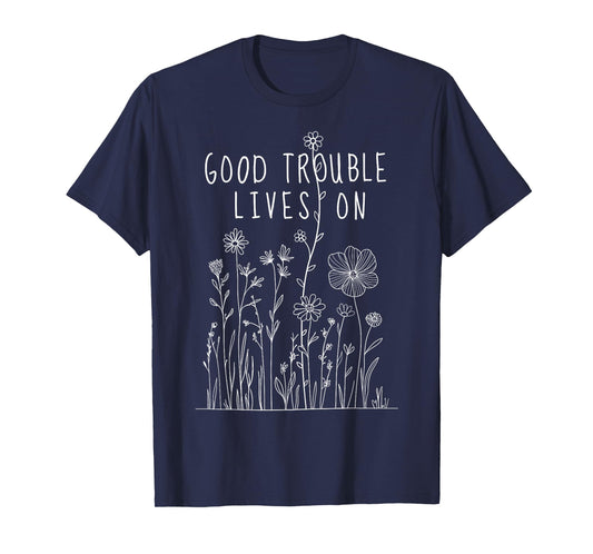 Good Necessary Trouble Subtle Everyday Feminine Protest T-Shirt