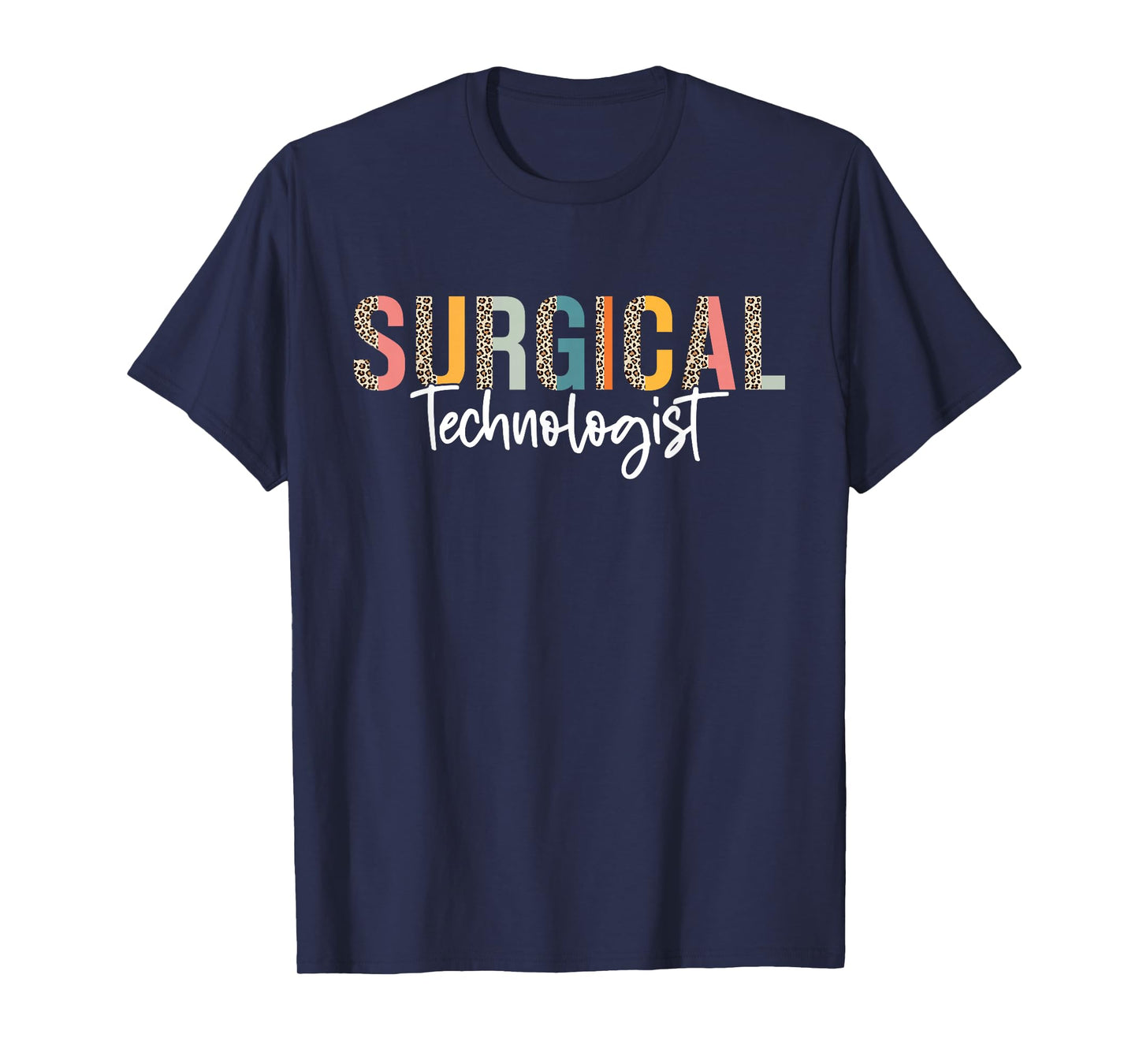Surgical Technologist Cool Design Surgical Tech Leopard T-Shirt