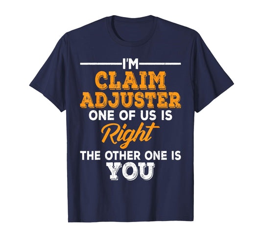 Claims adjuster T-Shirt