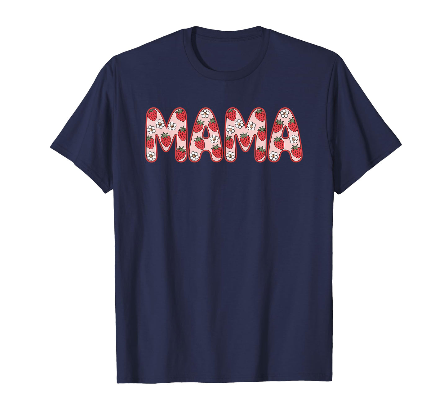 Fife Life Mama Strawberry Mama T-Shirt
