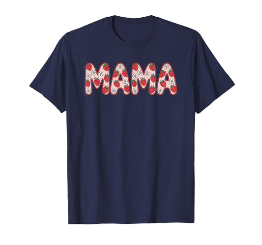 Fife Life Mama Strawberry Mama T-Shirt