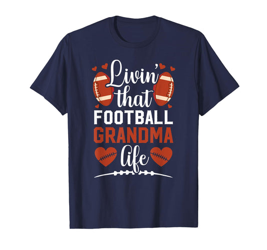 That Football Grandma Life Football Player Grandmother T-Shirt