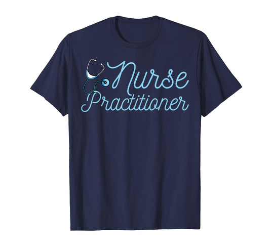 Nurse Practitioner Nurse Week NP Nursing NP Graduation Gifts T-Shirt