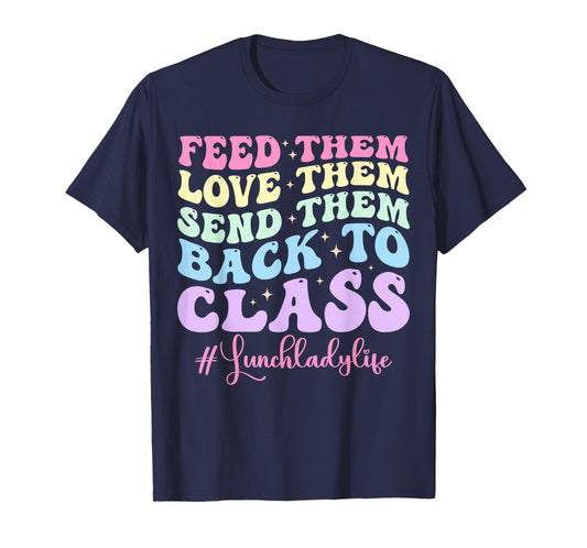 Funny Lunch Lady Life School Cafeteria Worker Cute LunchLady T-Shirt
