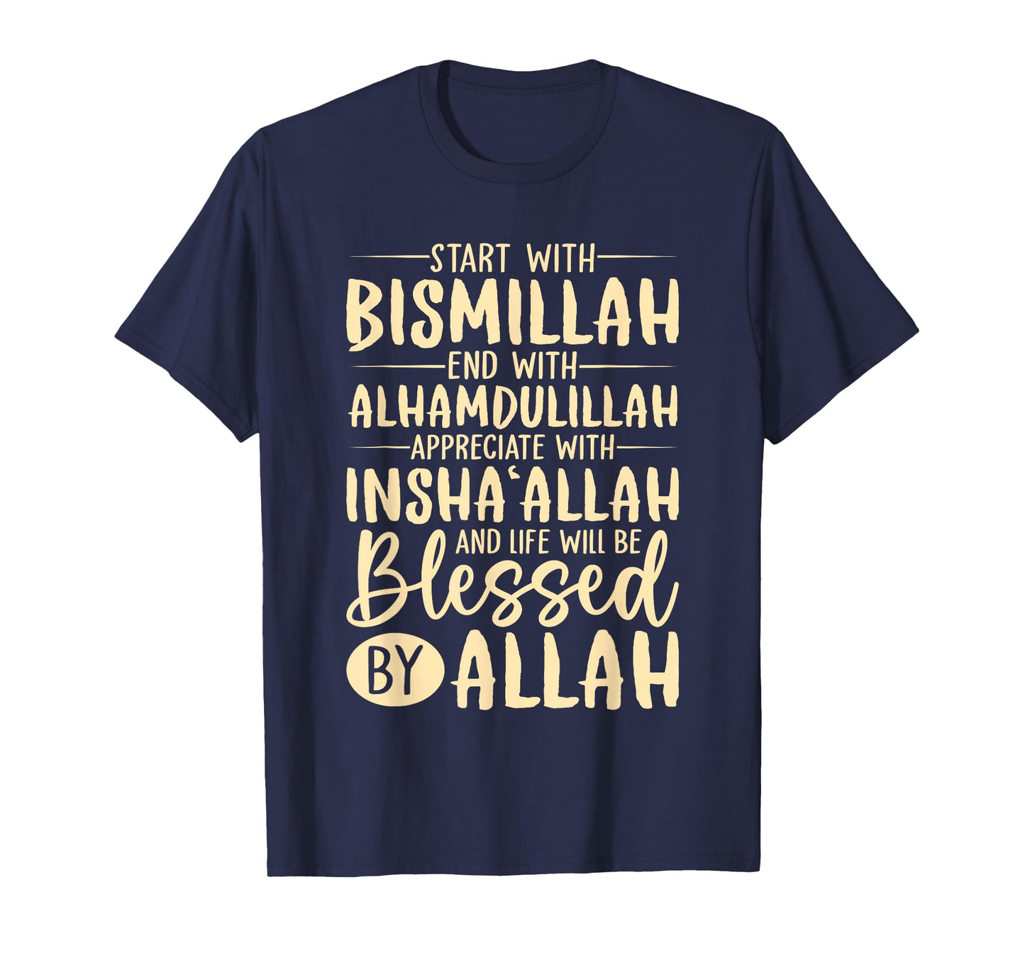 Start With Bismillah End With Alhamdulillah Muslim Islamic T-Shirt