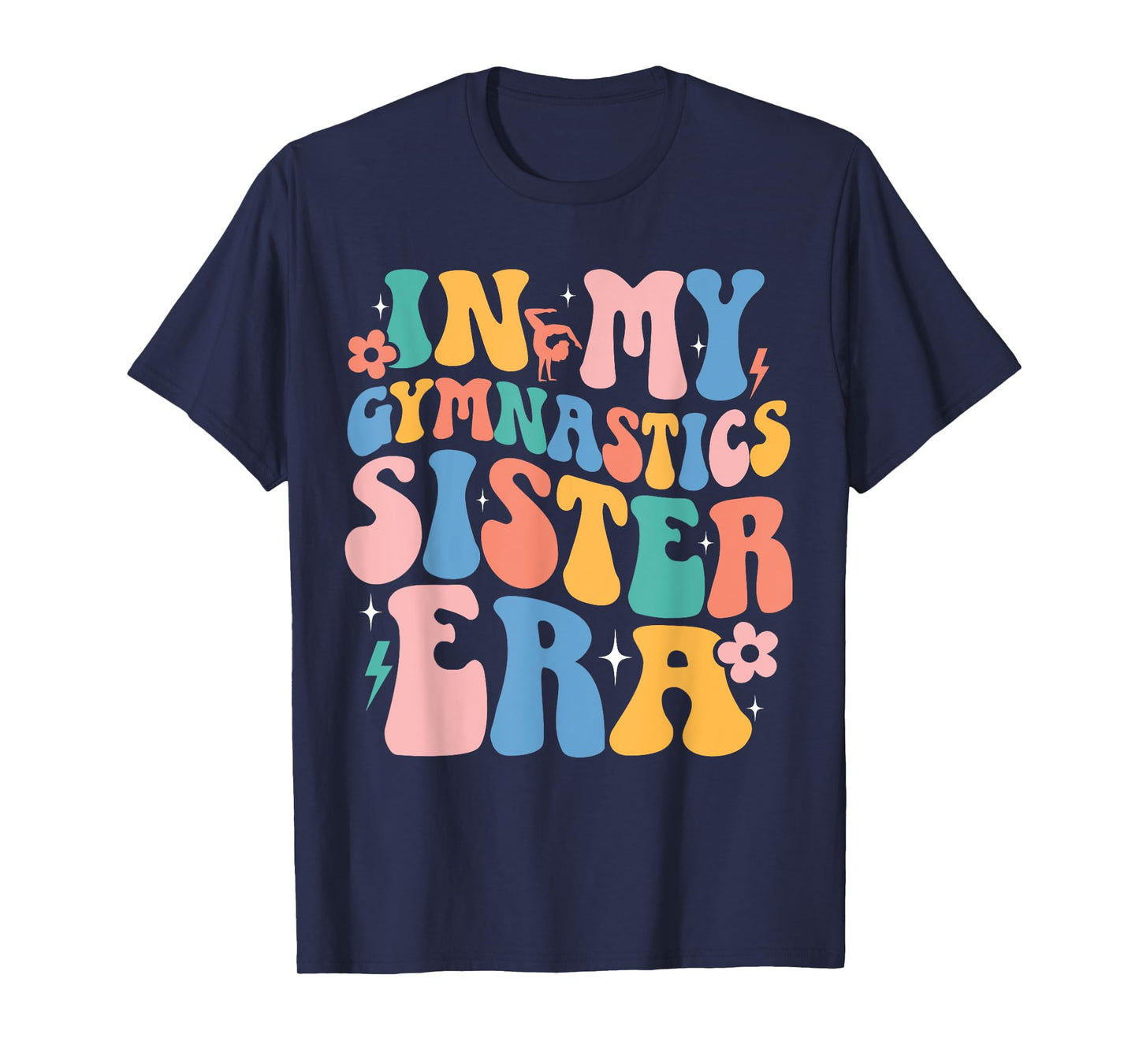 In My Gymnastics Sister Era Retro Groovy Gymnast Girls Women T-Shirt