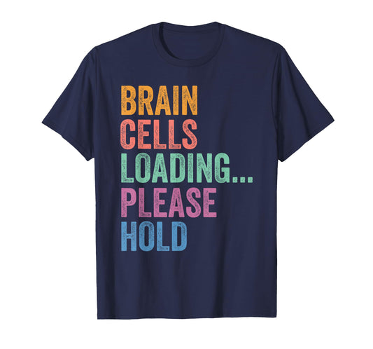 Gen Z Alpha Back To School Brain Cells Loading Please Hold T-Shirt